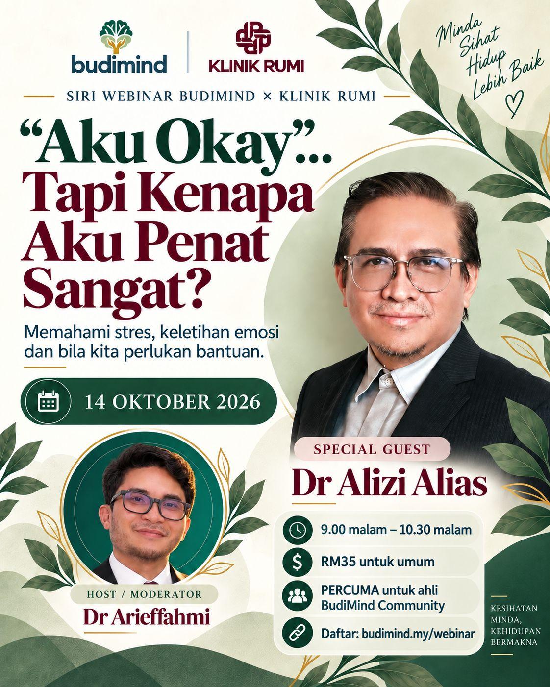 Poster webinar Aku Okay Tapi Kenapa Aku Penat Sangat bersama Dr Alizi Alias