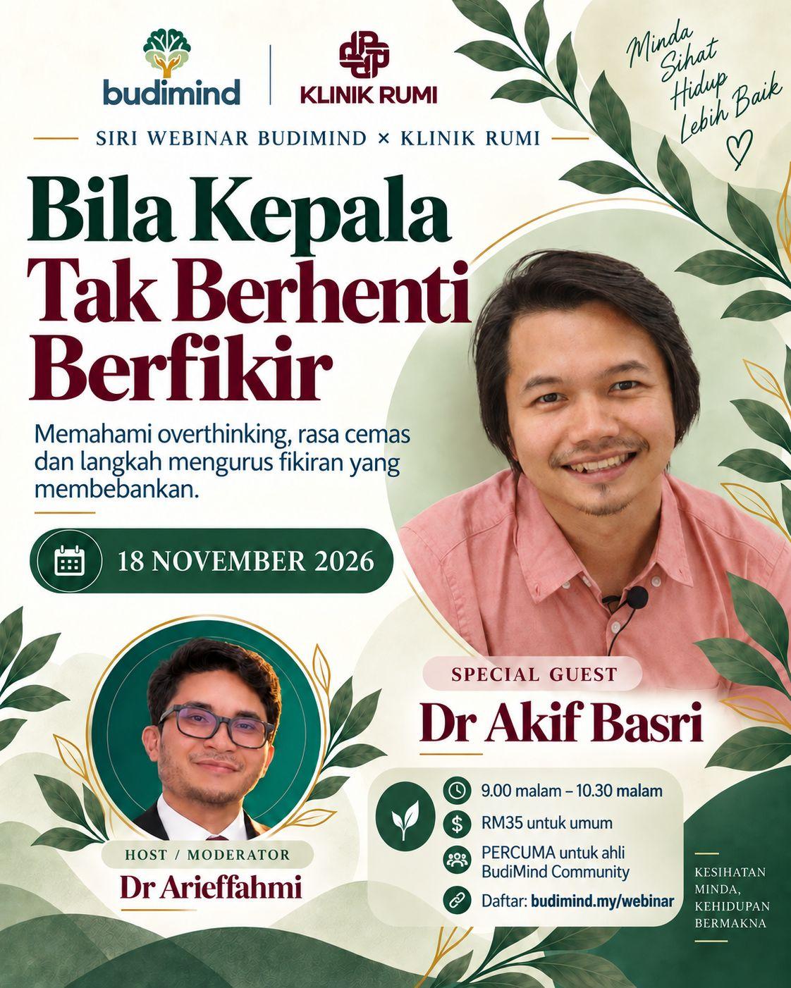 Poster webinar Bila Kepala Tak Berhenti Berfikir bersama Dr Akif Basri